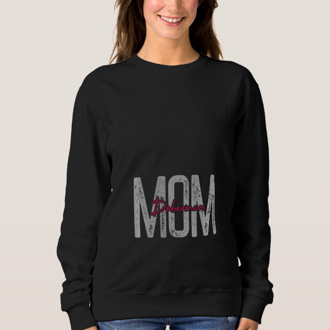 Sudadera Mujer Doberman Mamá Perro Perro Perro Mamá Ropa Mi (Anverso)