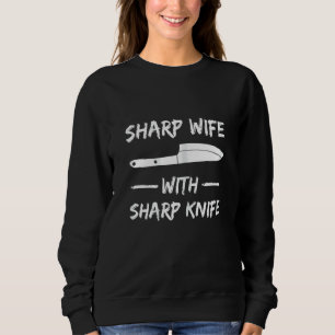 Sudadera Mujer Esposa Afilada Con Cuchillo Afilado Para Su 