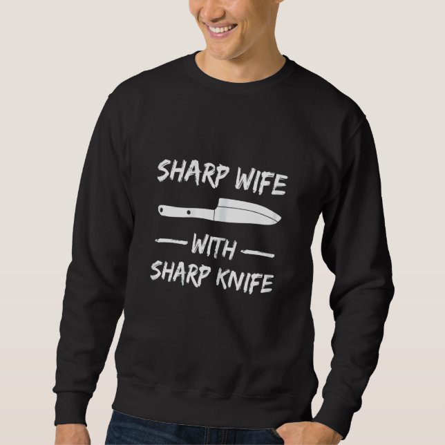 Sudadera Mujer Esposa Afilada Con Cuchillo Afilado Para Su  (Anverso)
