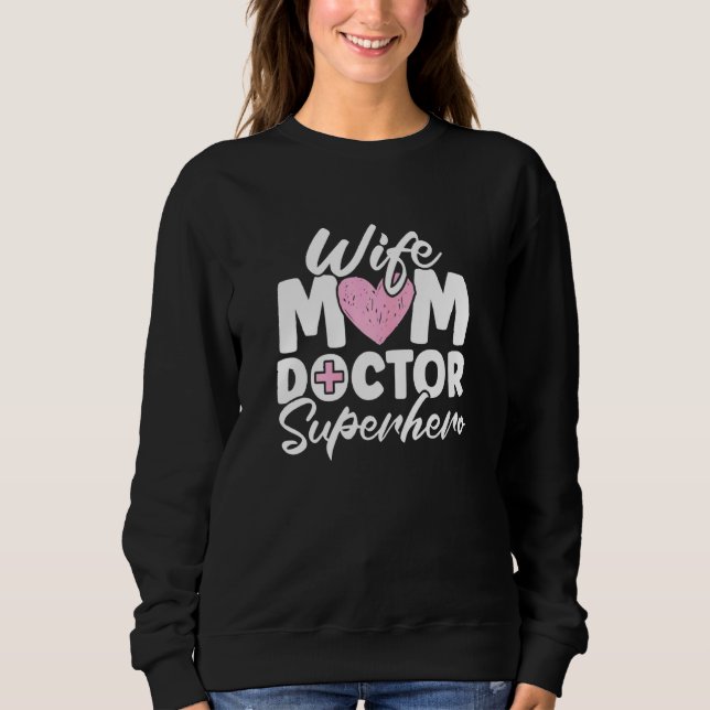 Sudadera Mujer Esposa Mamá Médica Superhéroe Médico (Anverso)