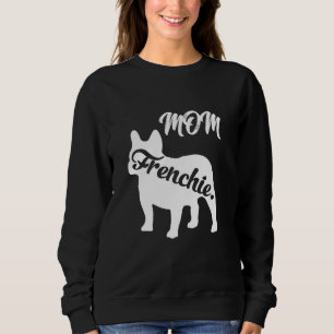 Sudadera Mujer Mamá Frenchie French Bulldog Mamá Divertida