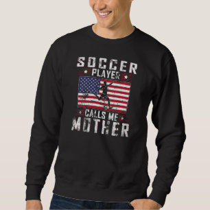 Sudadera Mujer: Mi jugador favorito de fútbol me llama madr