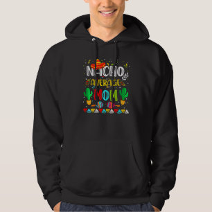 Sudadera Mujer Nacho Mamá Promedio Cinco De Mayo Par Mexica