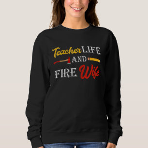 Sudadera Mujer Profesora y Esposa Bombera Vida de Profesora