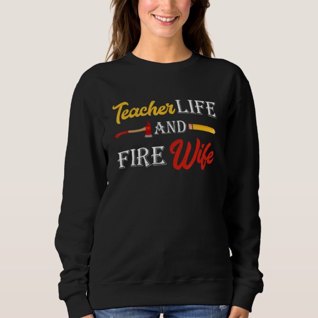 Sudadera Mujer Profesora y Esposa Bombera Vida de Profesora (Anverso)