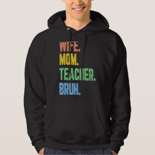 Sudadera Mujer Retro Esposa Mamá Maestra Bruh madres gracio