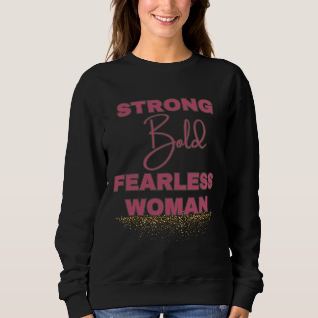 Sudadera Mujer valiente y audaz (Anverso)