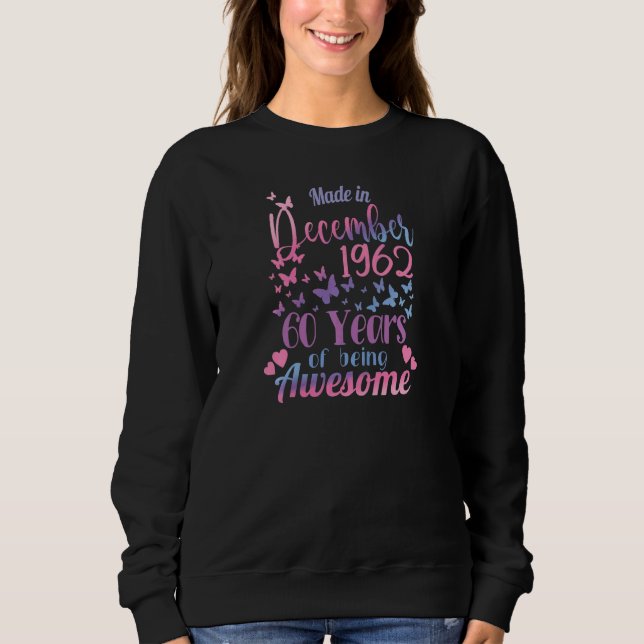 Sudadera Mujeres 60 Años Diciembre 1962 Para Mujeres 60 Año (Anverso)