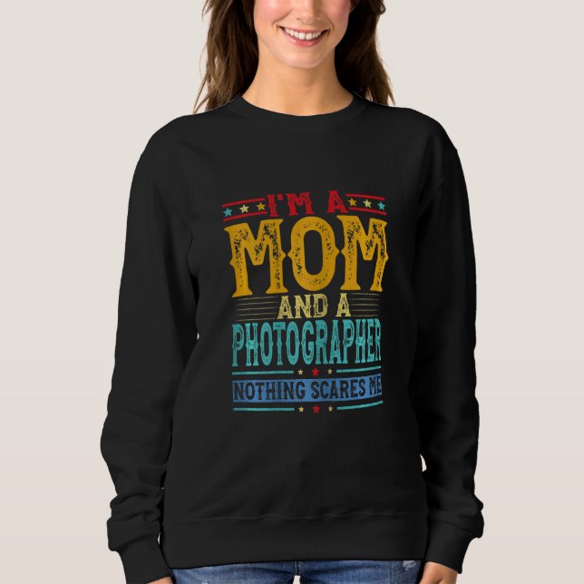 Sudadera Mujeres angustiadas Soy Mamá Y Fotógrafa Mo (Anverso)