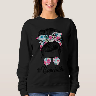 Sudadera Mujeres Babcia Life Messy Hair Bun Floral La mayor