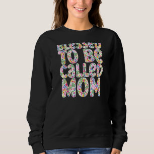 Sudadera Mujeres Benditas De Ser Llamadas Mamá Abuela Nana 