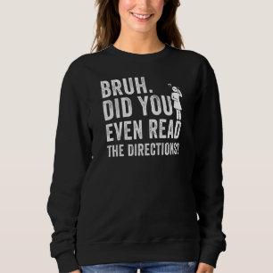 Sudadera Mujeres Bruh Incluso Leyó Divertidas Las Direccion