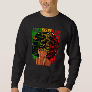 Sudadera Mujeres Chicas negras Dios dice que soy negro mela