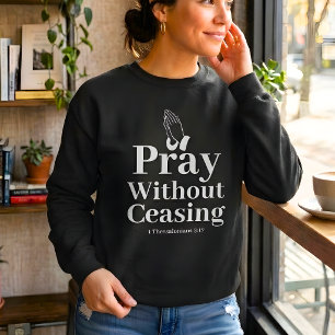 Sudadera Mujeres Cristianas Ora Sin Cesar