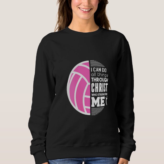 Sudadera Mujeres Cristianas Voleibol Puedo Hacer Todas Las  (Anverso)