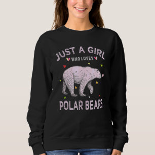 Sudadera Mujeres de oso polar Solo una chica que ama a los 