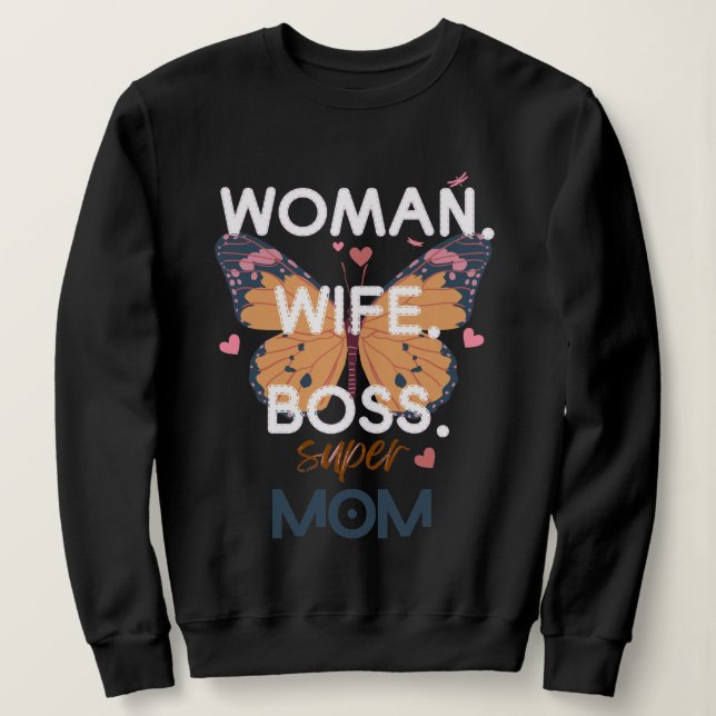Sudadera Mujeres, esposa, jefa, supermamá (Anverso del diseño)
