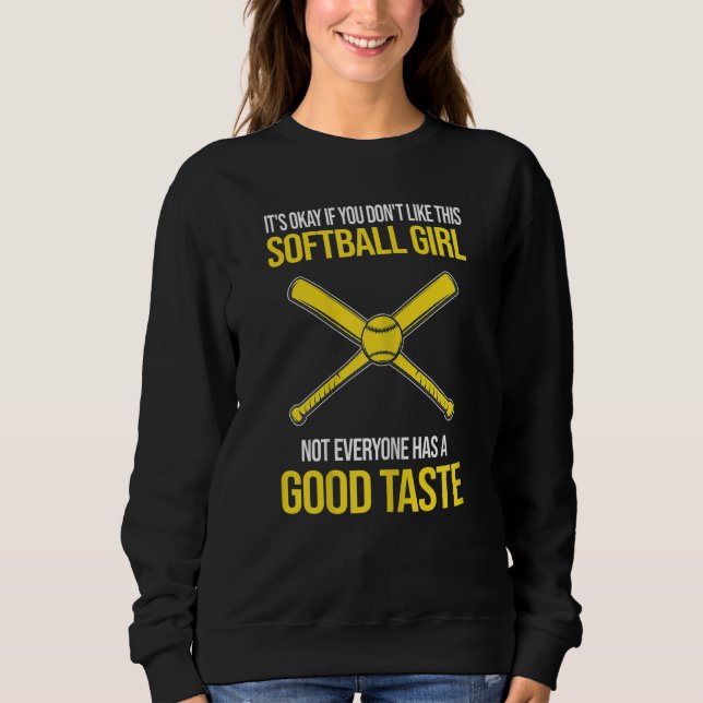 Sudadera Mujeres está bien como el juego de softball chica (Anverso)