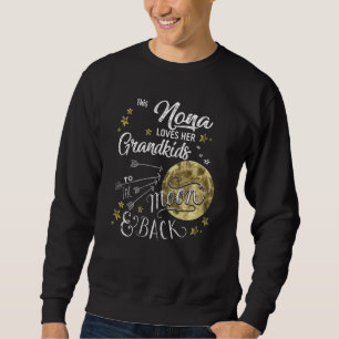 Sudadera Mujeres Esta Nona Ama A Sus Nietos A La Luna
