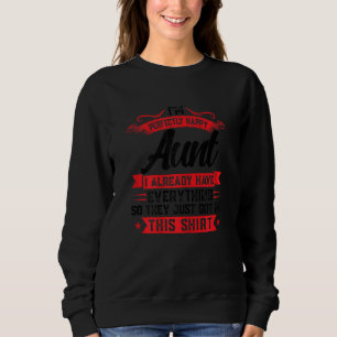 Sudadera Mujeres estoy perfectamente contenta tía ya de fam