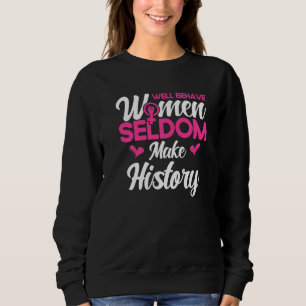 Sudadera Mujeres Feministas Bien Comportadas Raramente Hace