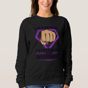 Sudadera Mujeres fuertes feministas citan Su patriarcado ap