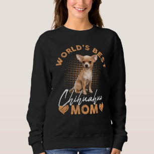 Sudadera Mujeres graciosas de la mejor madre de Chihuahua d