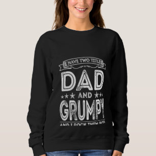 Sudadera Mujeres Hombres Tengo Dos Títulos Papá Y Grumpy Gr