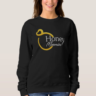 Sudadera Mujeres Honeymoonin Honey Moonin Bride Groom Honey
