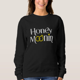 Sudadera Mujeres Honeymoonin Honey Moonin Bride Groom Honey
