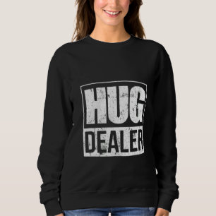 Sudadera Mujeres Inspiradoras Tees Motivational Hug Dealer