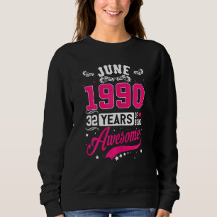 Sudadera Mujeres Junio de 1990 32 Ropa de cumpleaños de 32