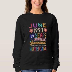 Sudadera Mujeres Junio De 1993 29 Años De Ser Alegre Floral