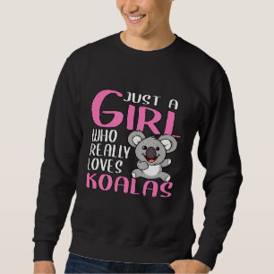 Sudadera Mujeres Koala Solo una chica que realmente ama Ko