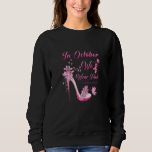 Sudadera Mujeres Lindas En Octubre Nosotros Usamos Mariposa