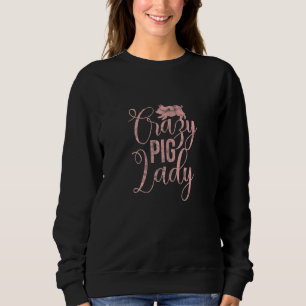 Sudadera Mujeres Loca Señora Cerdo Dueña de Cerdo Afligida