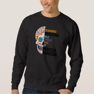 Sudadera Mujeres Me quedé Chingona en un mundo niña mexican