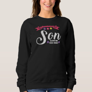 Sudadera Mujeres Mi Hijo Favorito Me Dio Esta Familia