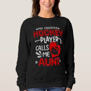 Sudadera Mujeres mi jugador favorito de hockey me llama tía