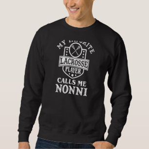 Sudadera Mujeres Mi jugador favorito de Lacrosse Me Llama N