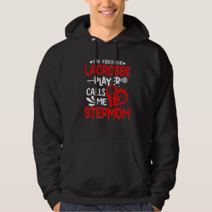 Sudadera Mujeres Mi jugador favorito de Lacrosse Me Llama S