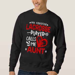 Sudadera Mujeres mi jugador favorito de Lacrosse me llama t