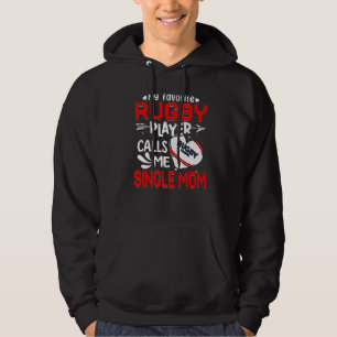 Sudadera Mujeres Mi jugador favorito de rugby me llama mamá