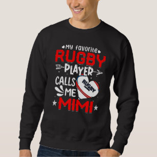 Sudadera Mujeres Mi jugador favorito de rugby me llama Mimi