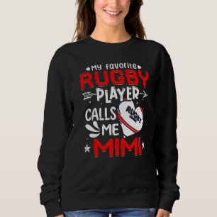 Sudadera Mujeres Mi jugador favorito de rugby me llama Mimi