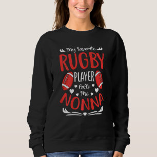 Sudadera Mujeres Mi jugador favorito de rugby me llama Nonn