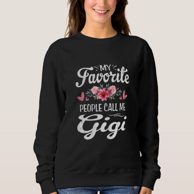 Sudadera Mujeres Mi Persona Favorita Me Llama Gigi Cute Mad (Anverso)