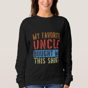 Sudadera Mujeres Mi Tío Favorito Me Compró Este Funn De Cam