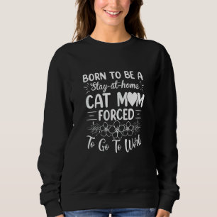 Sudadera Mujeres Nacidas Para Ser Mamá Gata Ama De Casa Obl