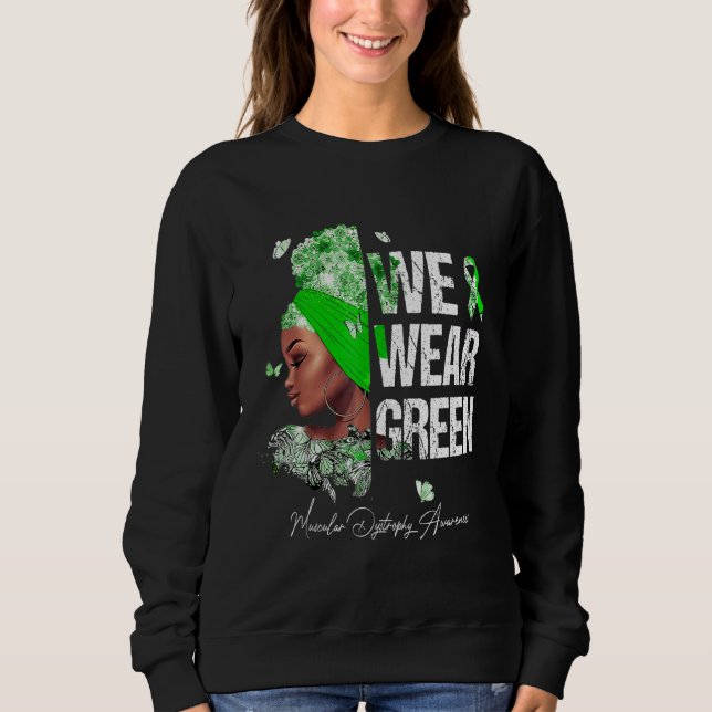 Sudadera Mujeres Negras Que Usamos Distrofia Muscular Verde (Anverso)